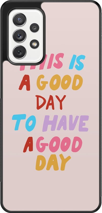 Leuke Telefoonhoesjes - Hoesje geschikt voor Samsung Galaxy A52 5G - This is a good day - Backcover zwart - Tekst - Roze