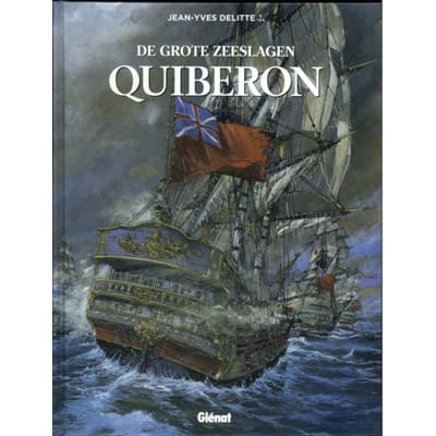 De Slag Bij Quiberon - Grote Zeeslagen - Jean-Yves Delitte