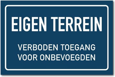 Eigen terrein verboden toegang voor onbevoegden bord dibond-aluminium - 20x30 cm
