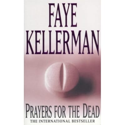 Prayers For The Dead - Faye Kellerman