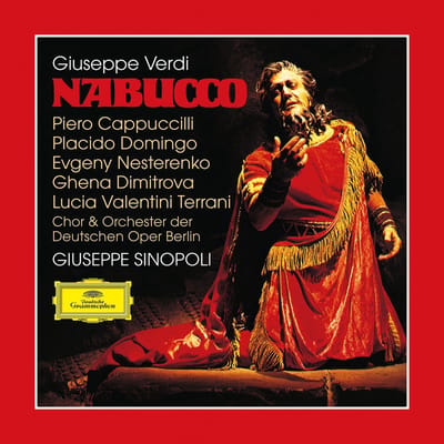 Piero Cappuccilli, Placido Domingo, Lucia Valentini Terrani, Chor der Deutschen Oper Berlin & Orchester Der Deutschen Oper Berlin, Giuseppe Sinopoli - Verdi: Nabucco (2 CD)