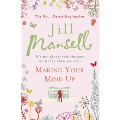 Making Your Mind Up - Jill Mansell