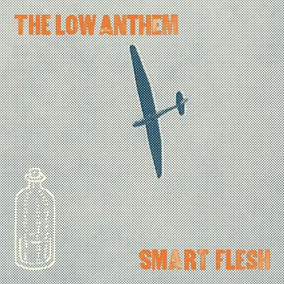 Smart Flesh - Low Anthem