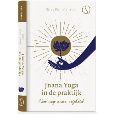 Jnana Yoga In De Praktijk - Rita Beintema
