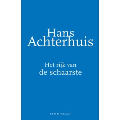 Het Rijk Van De Schaarste - Hans Achterhuis