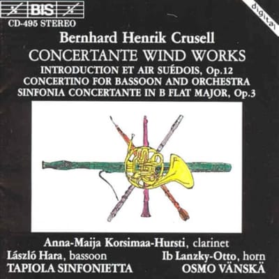 Anna-Maija Korsima-Hurstit, László Hara, Tapiola Sinfonietta - Crusell: Introduction Et Air Suedois (CD)