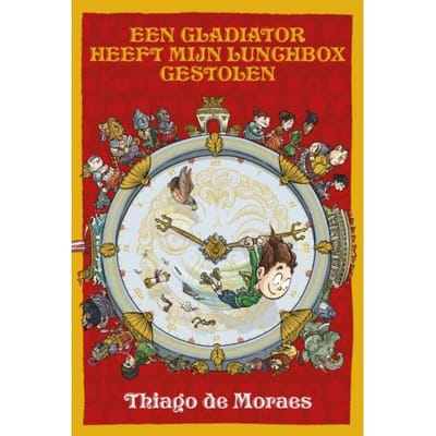 Een Gladiator Heeft Mijn Lunchbox Gestolen - Harry's Tijdreizen - Thiago de Moraes