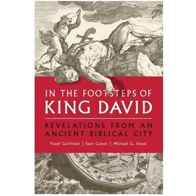In The Footsteps Of King David - Yosef Garfinkel