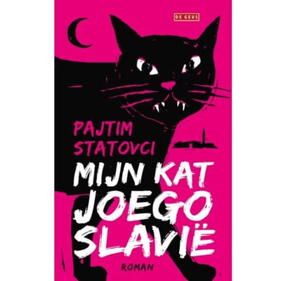 Mijn Kat Joegoslavië - Pajtim Statovci
