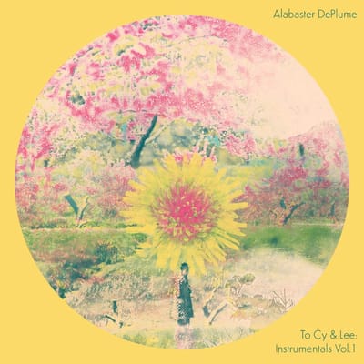 To Cy & Lee: Instrumentals Vol. 1 (Ia11 Edition) - Alabaster Deplume