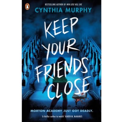 Keep Your Friends Close - Cynthia Murphy