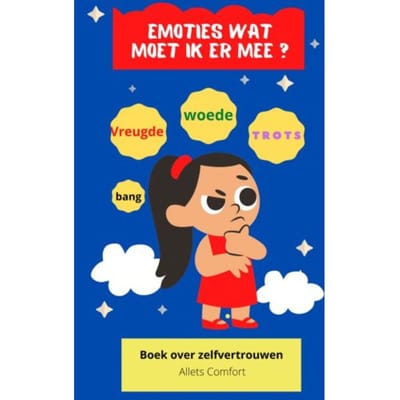 Emoties Wat Moet Ik Ermee? - Allets Comfort