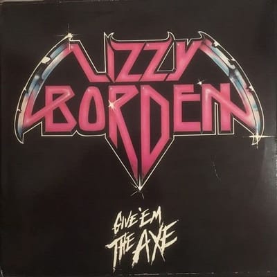 Lizzy Borden - Give 'Em The Axe (LP) (Reissue)