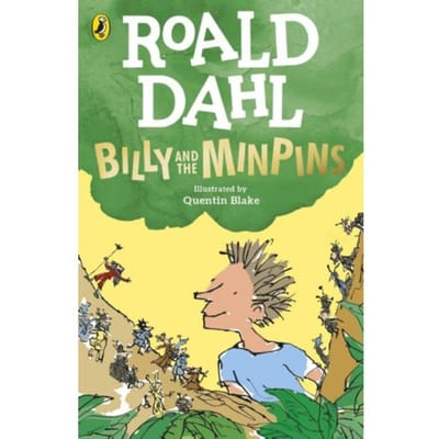 Billy And The Minpins (Illustrated By Quentin Blake) - Roald Dahl