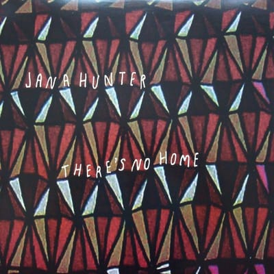Jana Hunter - There's No Home (LP)