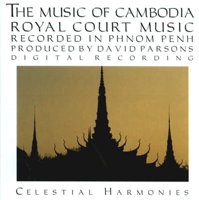 Various Artists - The Music Of Cambodia • Royal Court Music (CD) (Remastered)