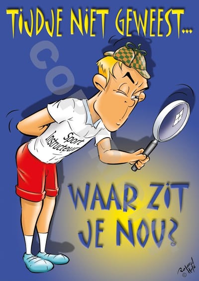 Ansichtkaart 50 stuks TIJDJE NIET GEWEEST... WAAR ZIT JE NOU? Vergrootglas - Fitness