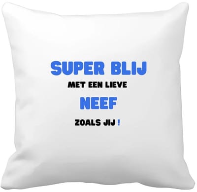 Akyol - super blij met een lieve neef zoals jij Kussen hoes - Neef - de liefste neef - verjaardag - cadeautje voor neef - neef artikelen - kado - geschenk - 40 bij 40 cm