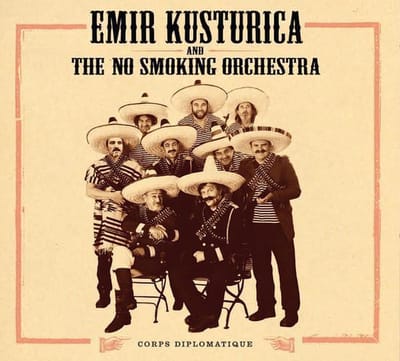 Emir Kusturica & The No Smoking Orchestra - Corps Diplomatique (CD)