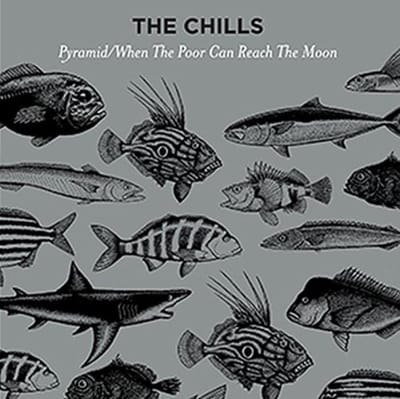 Pyramid / When The Poor Can Reach The Moon - The Chills