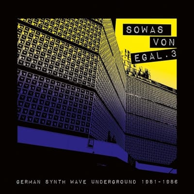 Various Artists - Sowas Von Egal 3 (German Synth Wave 1981-86) (CD)