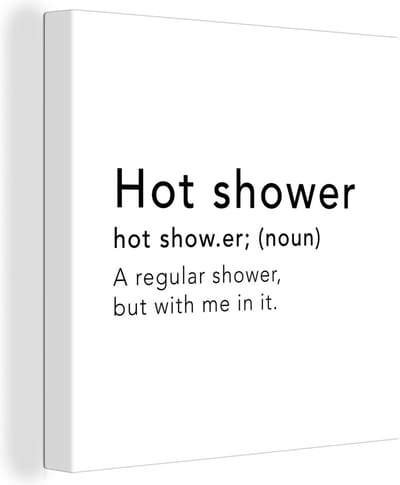 Canvas Schilderij Spreuken - Quotes - A regular shower but with me in it - Hot shower - Woordenboek - 20x20 cm - Wanddecoratie