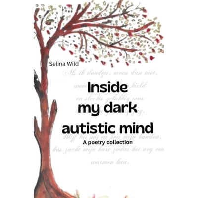 Inside My Dark Autistic Mind - Selina Wild