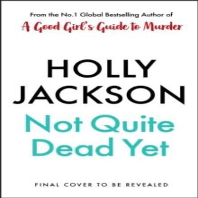 Nog Lang Niet Dood by Holly Jackson Hardcover Boek 9780241753682