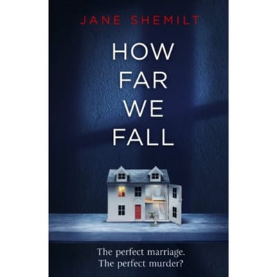 How Far We Fall - Jane Shemilt