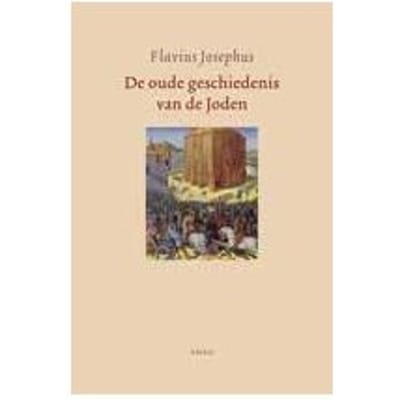 De Oude Geschiedenis Van De Joden - Flavius Josephus