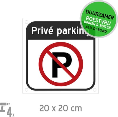 Pictogram/ bord Dibond + boorgaten | "Privé parking" | 20 x 20 cm | Parkeerverbod | Eigen terrein | Weerbestendig | 1 stuk