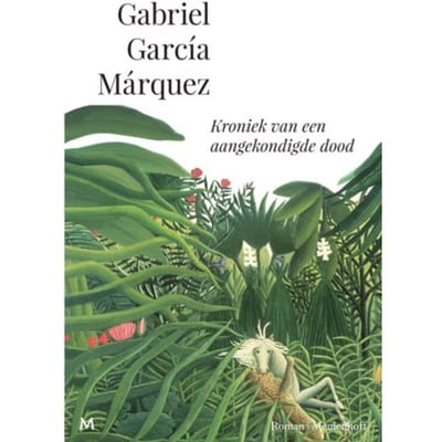 Kroniek Van Een Aangekondigde Dood - Gabriel García Márquez