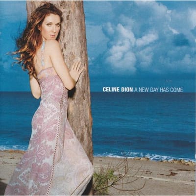 A New Day Has Come - Céline Dion