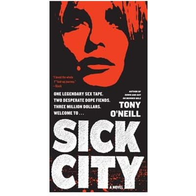 Sick City - Tony O'Neill