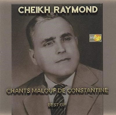 Cheikh Raymond - Chants Malouf De Constantine (2 CD)