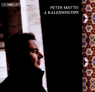 Peter Mattei - A Kaleidoscope (CD)