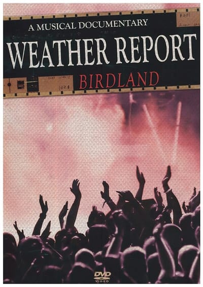 Weather Report - Birdland (DVD)