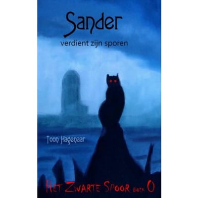 Sander Verdient Zijn Sporen - Het Zwarte Spoor - Toon Hagenaar