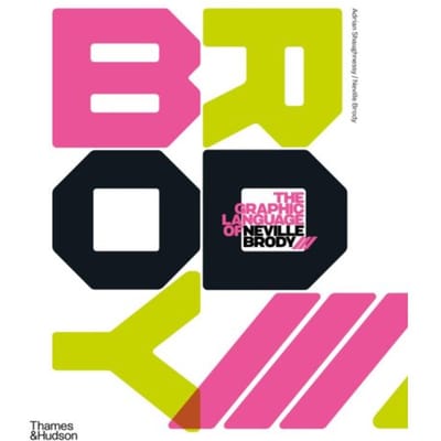 The Graphic Language Of Neville Brody 3 - Adrian Shaughnessy
