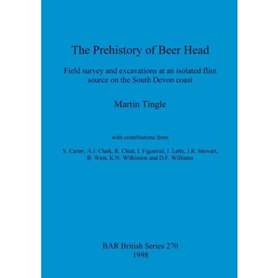 The Prehistory Of Beer Head - Bar British Series - Martin Tingle