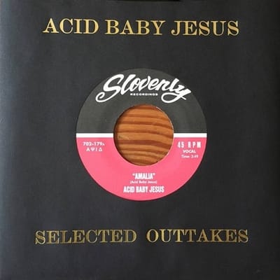Acid Baby Jesus - Selected Outtakes Ep (7" Single)