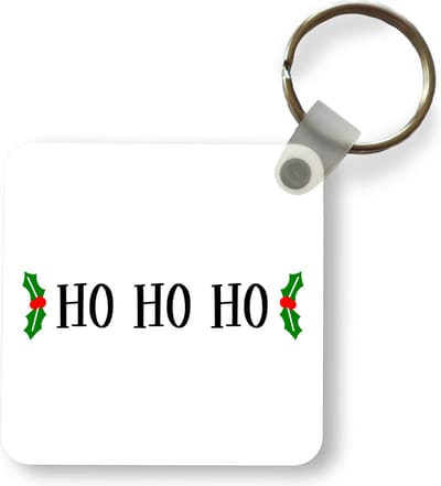 Sleutelhanger - Uitdeelcadeautjes - Kerst quote "Ho ho ho" tegen een witte achtergrond - Plastic - Kerst - Cadeau - Kerstcadeau voor mannen en voor vrouwen