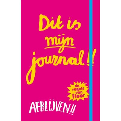 Dit Is Mijn Journal! - De Regels Van Floor - De Regels Van Floor - Marjon Hoffman