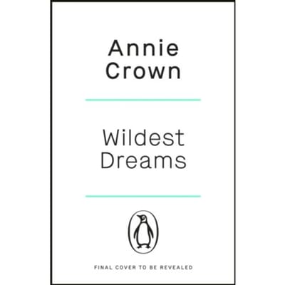Wildest Dreams - Daydreamers - Annie Crown