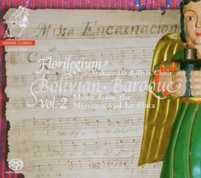 Florilegium, Arakaendar Bolivia Choir - Bolivian Baroque, Volume 2 (CD)
