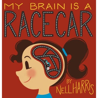 My Brain Is A Racecar - Nell Harris