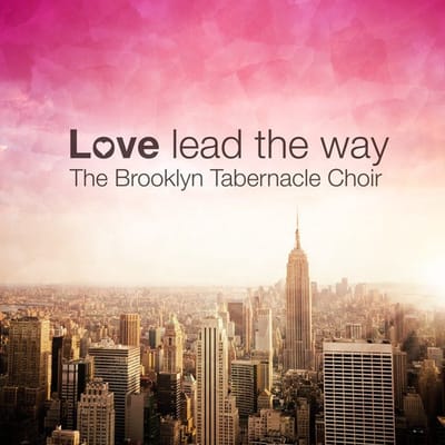 Brooklyn Tabernacle Choir - Love Lead The Way (CD)