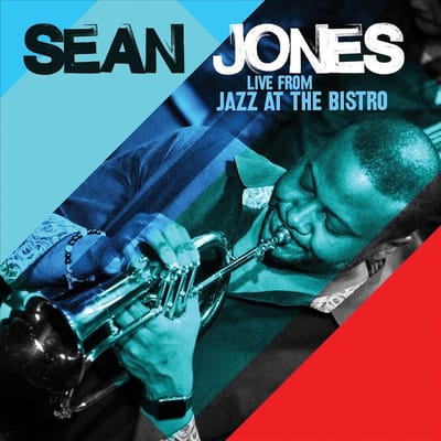 Live From Jazz At The Bistro - Sean Jones