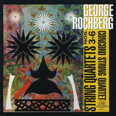 The Concord String Quartet - George Rochberg: String Quartets 3-6 (2 CD) (Remastered)
