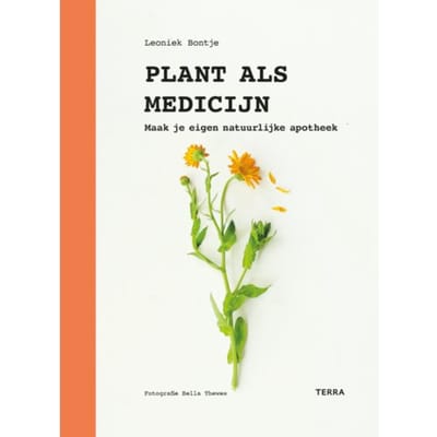 Plant Als Medicijn - Leoniek Bontje